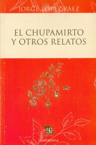 Cover of El Chupamirto y Otros Relatos