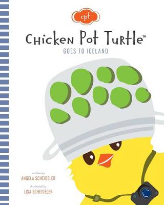 Book cover for Chicken Pot Turtle Goes to Iceland