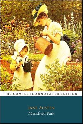 Book cover for Mansfield Park by Jane Austen (Fictional & Romance Novel) "The New Annotated Classic Edition"