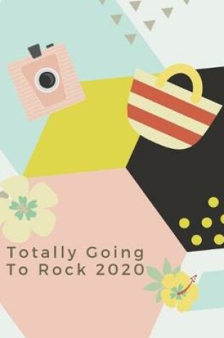 Cover of Totally Going To Rock 2020