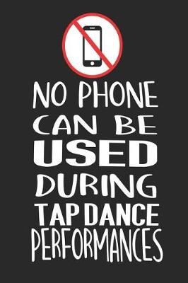 Book cover for No Phone Can Be Used During Tap Dance