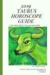 Book cover for 2019 Taurus Horoscope Guide