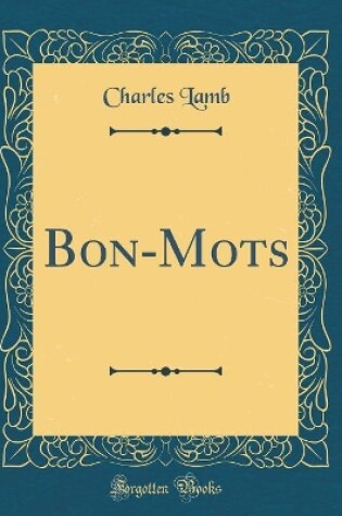 Cover of Bon-Mots (Classic Reprint)