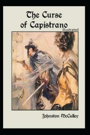Cover of The Curse of Capistrano Illustrated