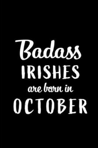Cover of Badass Irishes Are Born In October