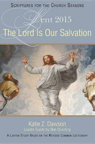 Cover of The Lord Is Our Salvation