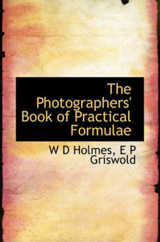 Cover of The Photographers' Book of Practical Formulae