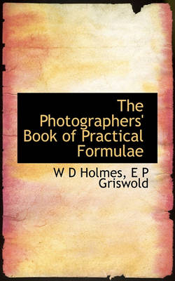 Book cover for The Photographers' Book of Practical Formulae