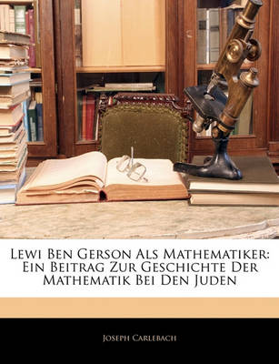 Book cover for Lewi Ben Gerson ALS Mathematiker