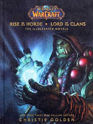 Book cover for World of Warcraft: Rise of the Horde & Lord of the Clans