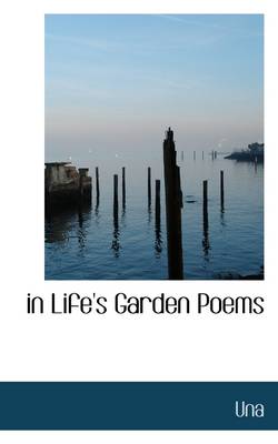 Book cover for In Life's Garden Poems