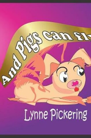 Cover of And Pigs Can Fly