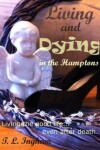 Book cover for Living and Dying in the Hamptons