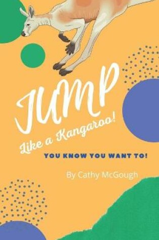 Cover of Jump LIke A Kangaroo!