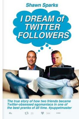 Cover of I Dream of Twitter Followers