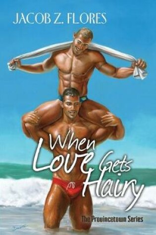 Cover of When Love Gets Hairy