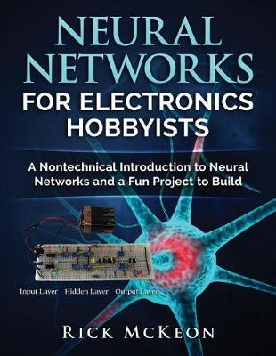 Book cover for Neural Networks for Electronics Hobbyists