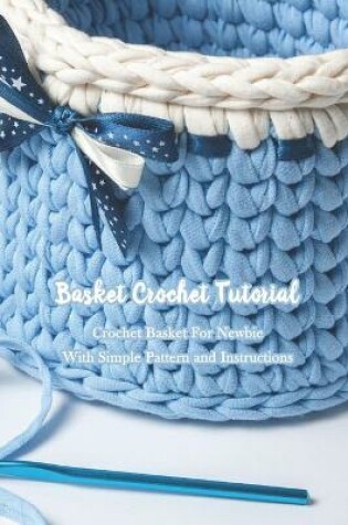 Cover of Basket Crochet Tutorial