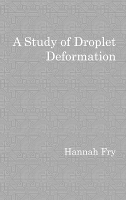 Book cover for A study of droplet deformation