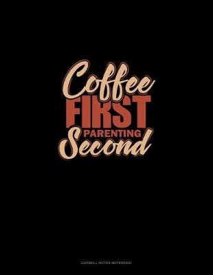 Book cover for Coffee First Parenting Second