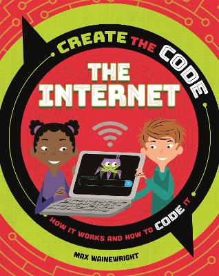 Cover of Create the Code: The Internet