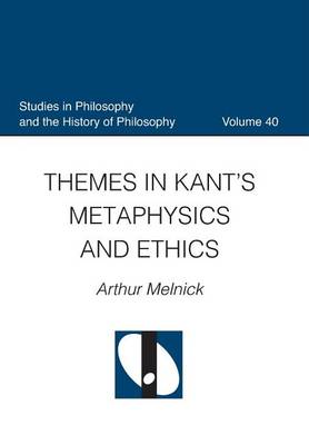 Book cover for Themes in Kant's Metaphysics and Ethnics
