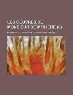 Book cover for Les Oeuvres de Monsieur de Moliere (6)