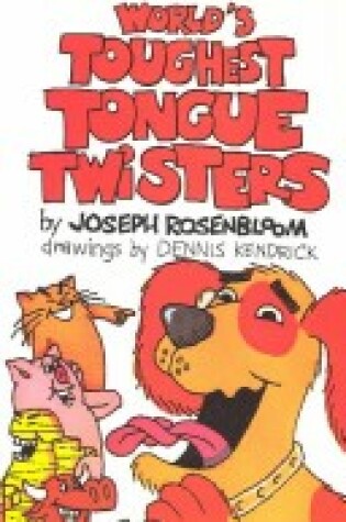 Cover of World's Toughest Tongue Twisters