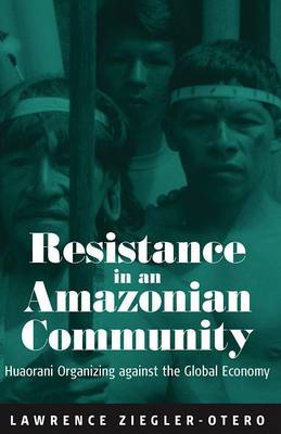 Book cover for Resistance in an Amazonian Community