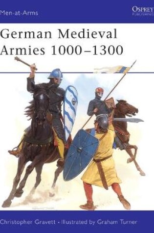 Cover of German Medieval Armies 1000-1300