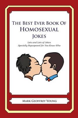 Book cover for The Best Ever Book of Homosexual Jokes