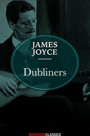 Cover of Dubliners (Diversion Classics)