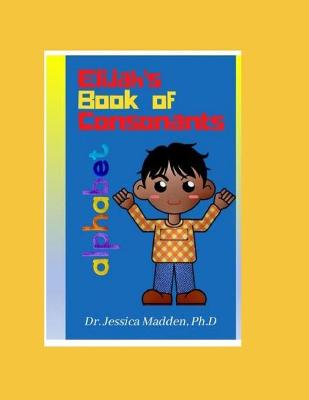 Book cover for Elijah's Book of Consonants