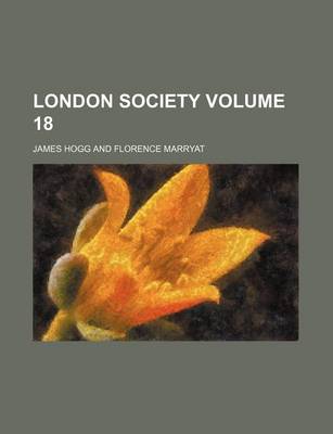 Book cover for London Society Volume 18
