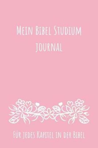 Cover of Mein Bibel Studium Journal Fur jedes Kapitel in der Bibel