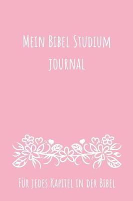 Book cover for Mein Bibel Studium Journal Fur jedes Kapitel in der Bibel