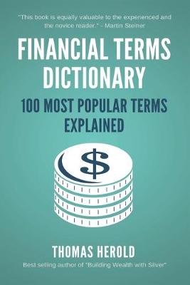 Book cover for Financial Terms Dictionary - 100 Most Popular Terms Explained