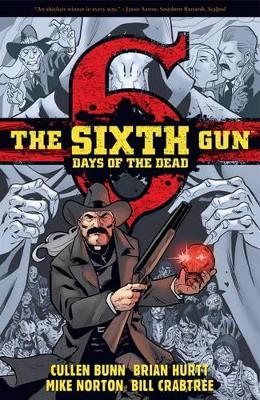 Book cover for The Sixth Gun: DAYS OF THE DEAD