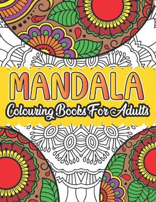 Book cover for Mandala Colouring Book For Adults