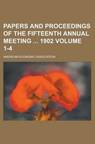 Cover of Papers and Proceedings of the Fifteenth Annual Meeting 1902 Volume 1-4