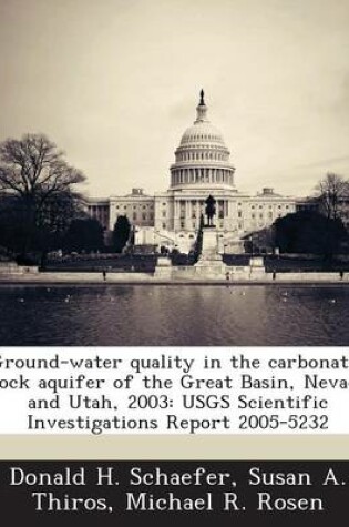 Cover of Ground-Water Quality in the Carbonate-Rock Aquifer of the Great Basin, Nevada and Utah, 2003
