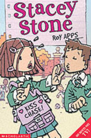 Cover of Stacey Stone, Kiss Chase!