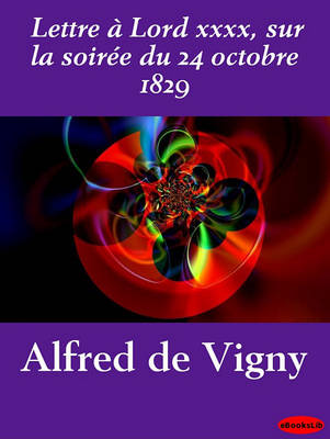 Book cover for Lettre a Lord XXXX, Sur La Soiree Du 24 Octobre 1829