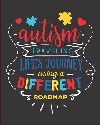 Book cover for Autism Traveling Life's Journey Using a Different Roadmap