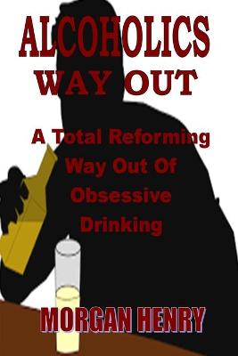 Book cover for Alcoholics Way Out