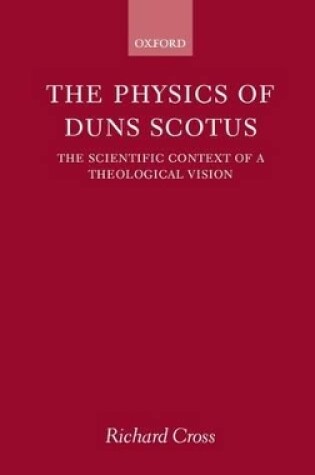 Cover of The Physics of Duns Scotus