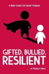 Book cover for Gifted, Bullied, Resilient