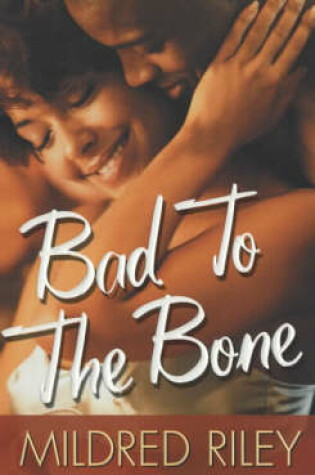 Cover of Bad To The Bone