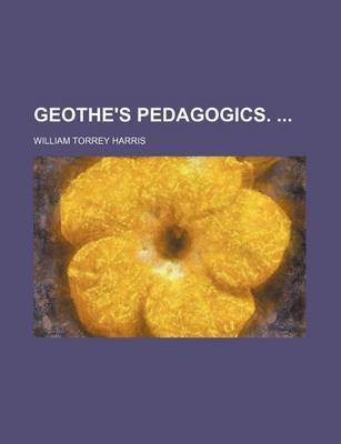 Book cover for Geothe's Pedagogics.