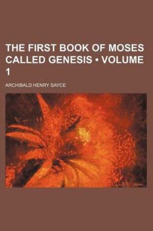 Cover of The First Book of Moses Called Genesis (Volume 1)